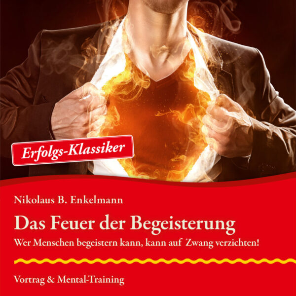 Das Feuer der Begeisterung