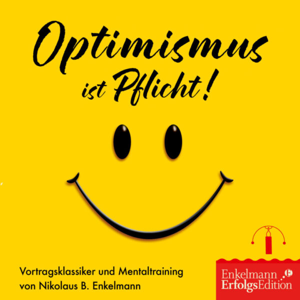 Optimismus ist Pflicht